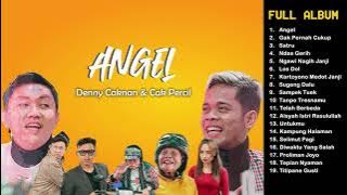 DENNY CAKNAN FULL ALBUM Angel Cak Percil