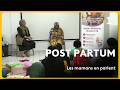 POST PARTUM : Les mamans en parlent