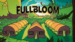 Fullbloom Light Deprivation Greenhouses