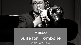 Hasse Suite for Trombone, Mvt. 2 (Solo Part Only) | Jeremy Smith, Trombone