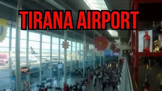 TIRANA INTERNATIONAL AIRPORT Albania FULL TOUR