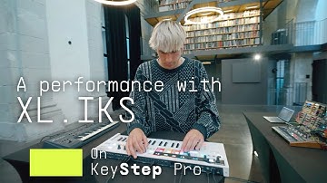XL.IKS | KeyStep Pro Performance | ARTURIA