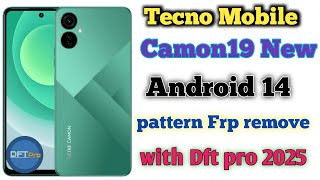 Tecno Camon 19 Neo FRP Bypass 2025 | Latest DFT Pro Method Without Box