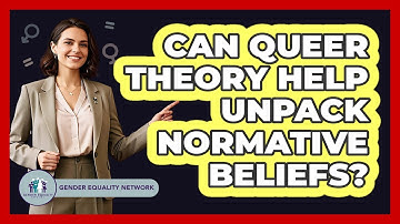 Can Queer Theory Help Unpack Normative Beliefs?