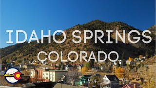 Idaho Springs Colorado [Neighborhood Tour]