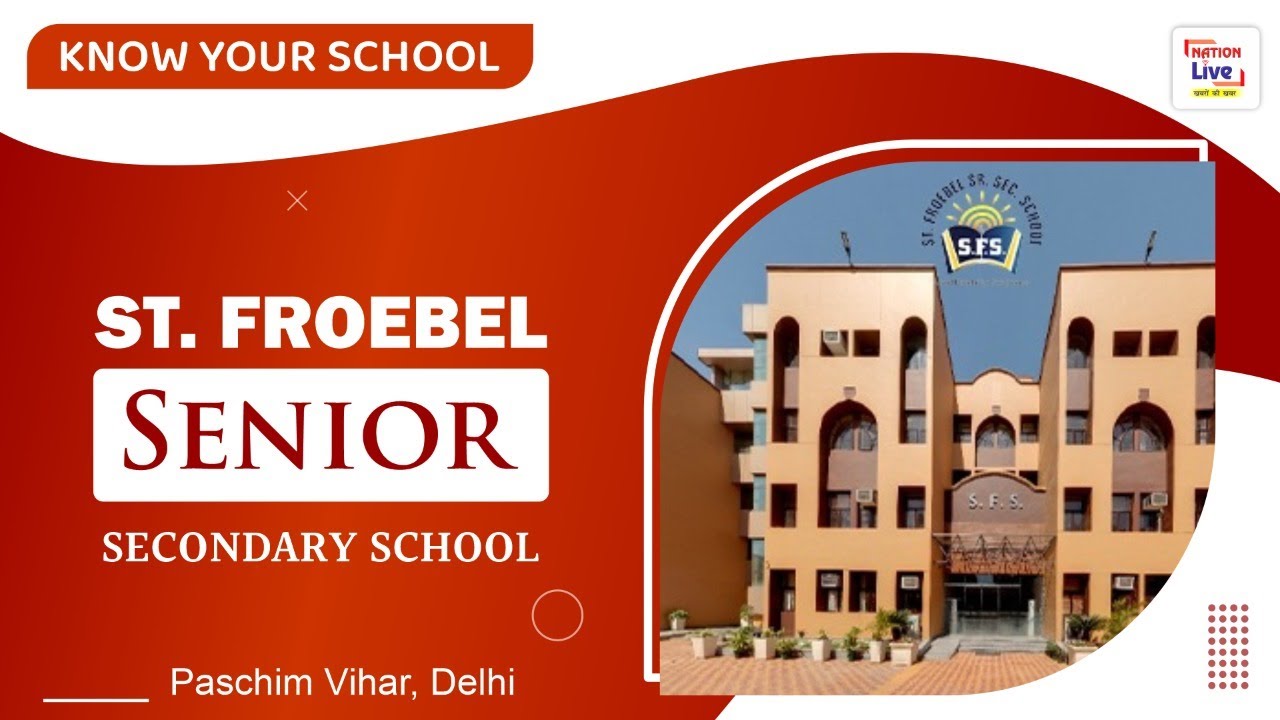 ST Froebel Senior Secondary School Paschim Vihar Delhi KNOW 