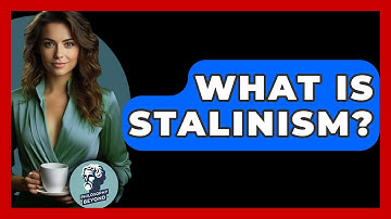 What Is Stalinism? - Philosophy Beyond