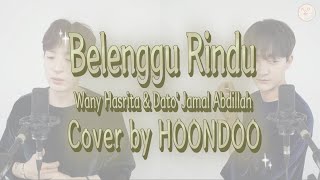 [4K]‘Belenggu Rindu’ - ‘Wany Hasrita & Dato' Jamal Abdillah’🇲🇾 | Cover by. HoonDoo🇰🇷(Origin key)
