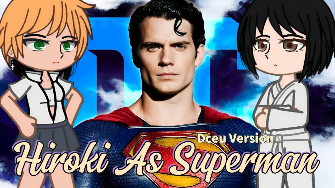 Kokujin No Tenkouse Reacts to Hiroki as Superman || Gacha Reaction
