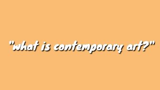 what is contemporary art?