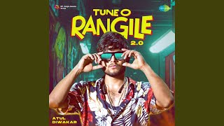 Tune O Rangile 2.0 - Atul Diwakar, Knockwell & Lata Mangeshkar