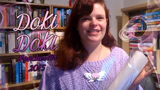 Doki Doki Manchester 2015 (+ Haul)