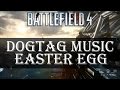 Battlefield 4 Dogtag Music Easter Egg BF4 Secrets