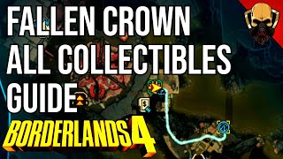 Fallen Crown All Collectibles Guide Borderlands 4