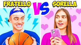 FRATELLO vs SORELLA !