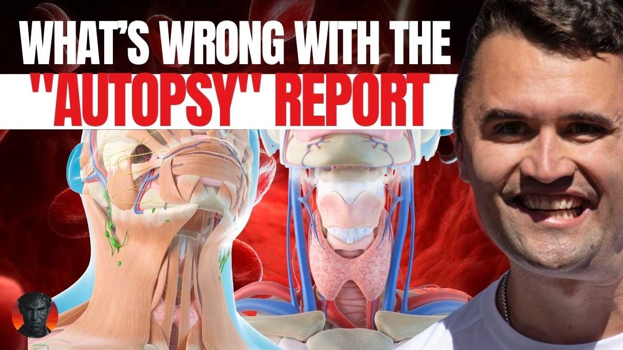 The Truth About Charlie Kirk’s Autopsy