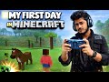 Minecraft | My First Day Playing (First Time Ever)
