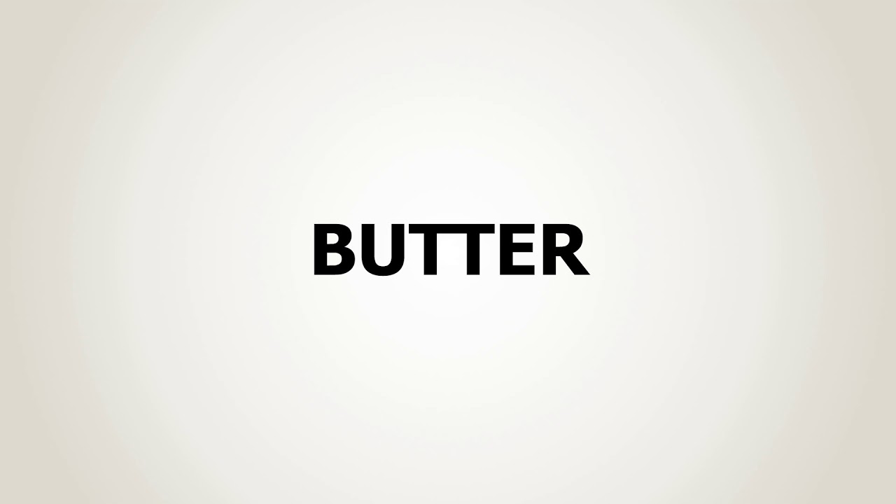 How to Pronounce Butter YouTube