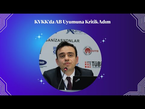KVKK’da AB Uyumuna Kritik Adım