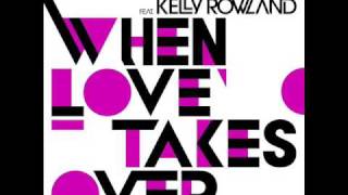 David Guetta Ft. Kelly Rowland - When Love Takes Over