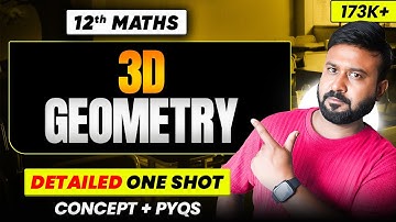 Dimensional Geometry One Shot | Class 12 Maths Chapter 11| Full NCERT + PYQs | 2025-26