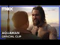 Aquaman Grabs a Drink With His Dad | HBO Max