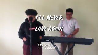 Lady Gaga - I'll Never Love Again (Gayatri Chandra ft. Purwaginanjar Cover)