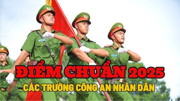 Điểm Chuẩn Các Học Viện & Trường CAND Năm 2025 – Xem Ngay! #TUYENSINH #DIEMCHUAN #CAND #CSND