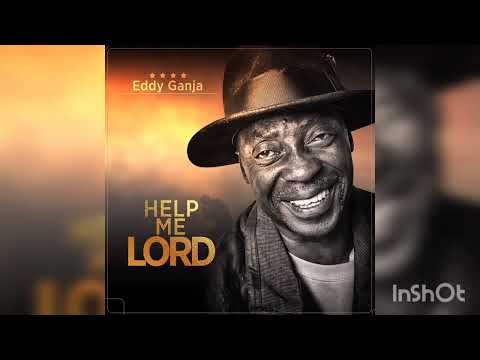 Eddy Ganja - Help Me Lord (Afrobeat Gospel )