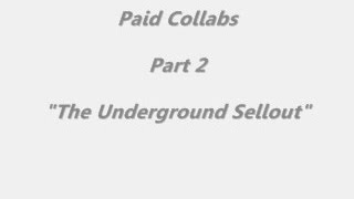 Paid Collabs Part 2: The Underground Sellout | Another Day In The Underground | Joe K Vlog