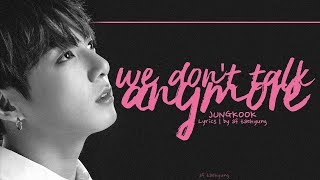 BTS Jungkook - We Don't Talk Anymore (Cover) | LYRICS