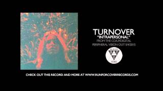 Video thumbnail of "Turnover - "Intrapersonal" (Official Audio)"