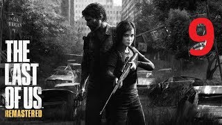Прохождение The Last Of Us (Одни Из Нас: Обновленная Версия) Full Hd — Часть 9 [60 Fps] Ps4