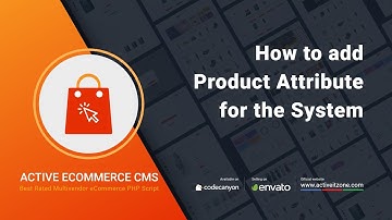How to Create Attribute | Active eCommerce CMS | Best Rated eCommerce PHP Script