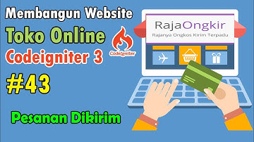 43 Toko Online Codeigniter 3 Dan API Raja Ongkir - Pesanan Dikirim
