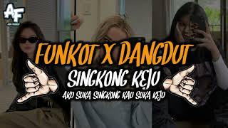 DJ SINGKONG KEJU FUNKOT DANGDUT| AKU SUKA SINGKONG KAU SUKA KEJU ADI FVNKY REMIX