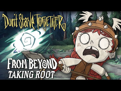 don't-starve-together:-from-beyond---taking-root-update-[update-trailer]