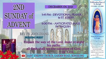 DECEMBER 04, 2021 : SECOND SUNDAY of ADVENT - ANTICIPATED MASS in ENGLISH