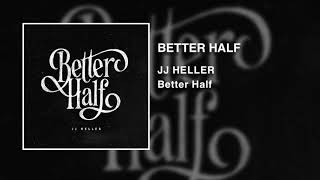 JJ Heller - Better Half ( Audio Video)