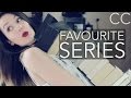 FAVOURITE SERIES | Recommendations