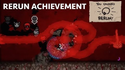 RERUN ACHIEVEMENT - The Binding of Isaac: Afterbirth+