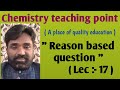 Reason based question ( Lec :- 13 )