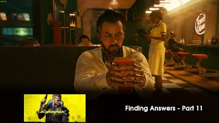 Cyberpunk 2077 (PC): Finding Answers - Part 11