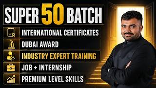 SUPER 50 BATCH - DUBAI AWARD - INTERNSHIP - JOB AND MANY MORE