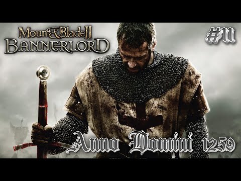 Видео: #11 ⚔️ MOUNT & BLADE 2: BANNERLORD ⚔️ ANNO DOMINI 1259 ⚔️ЭХ, ФРАНЦУЗЫ....