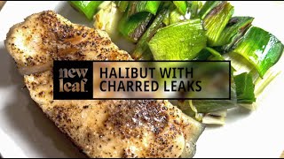 Halibut With Charred Leaks by New Leaf Table 40 views 2 months ago 7 minutes, 3 seconds