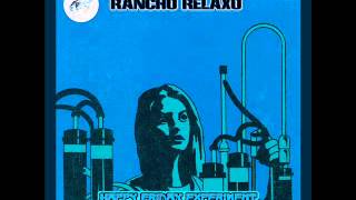 Rancho Relaxo - Dead and Gone