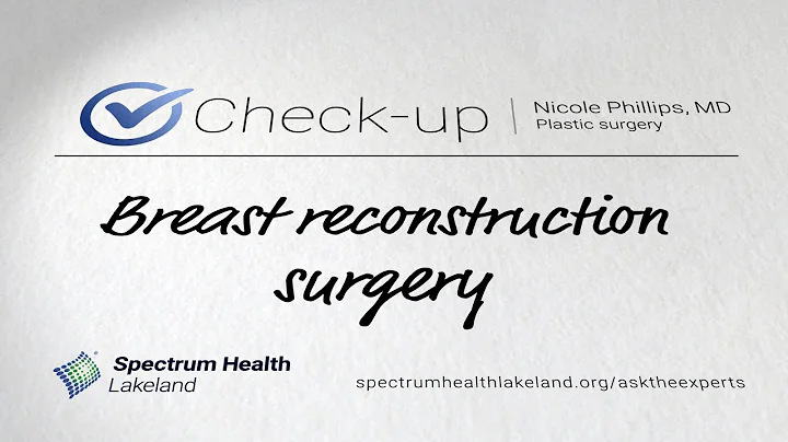 Check-up: What is breast reconstruction? (Nicole P...