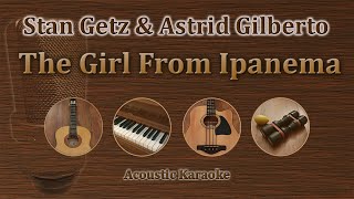 Video thumbnail of "The Girl From Ipanema - Stan Getz/Astrud Gilberto (Acoustic Karaoke)"