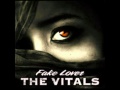 The Vitals - Fake Lover (w/ Lyrics)